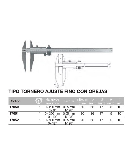 Calibre tipo tornero. Orejetas. Ajuste fino. Acero inox. cromado mate 250 x Boca 80